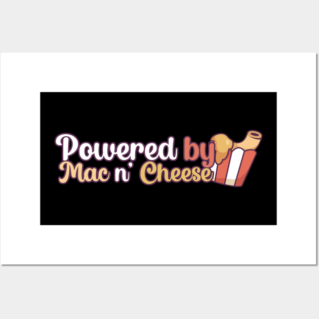 Powered by Mac n Cheese Wall Art by maxcode